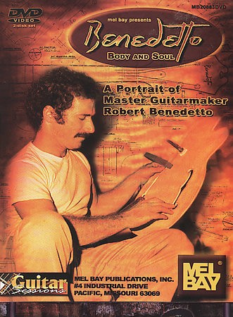 DVD Benedetto Cuerpo y Alma - Retrato del Lutier Robert Benedetto